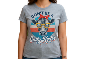 Funny Don’t Be A Salty Heifer Cow T-shirt Size Medium Graphic Shirt